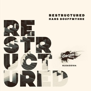 Hans Bouffmyhre - Restructured [SLEAZE154]