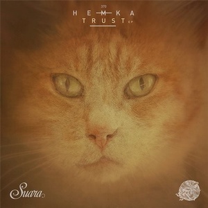 Hemka - Trust EP [SUARA370]