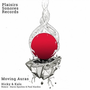 Hicky & Kalo - Moving Auras EP [PSR020]