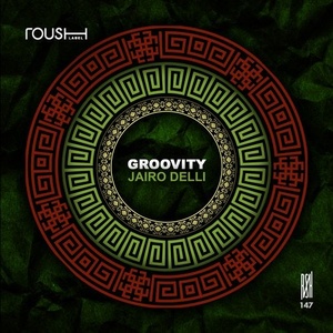 Jairo Delli - Groovity [RSH147]