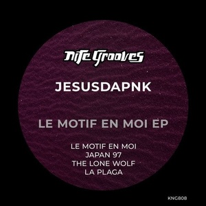 Jesusdapnk - Le Motif En Moi EP [KNG808]