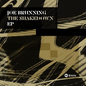 Joe Brunning - The Shakedown EP [ID186]