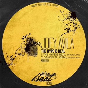 Joey Avila - The Hype Is Real [MOB0093]