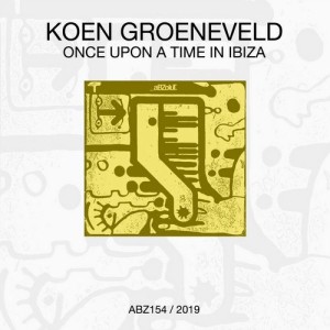 Koen Groeneveld - Once Upon A Time In Ibiza [ABZ154]