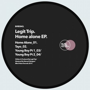 Legit Trip - Home Alone [BVRDIGITAL043]