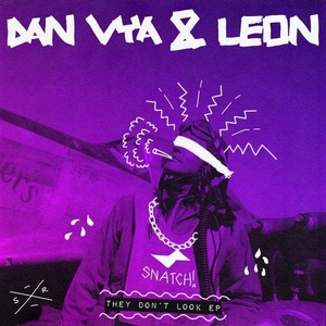 Leon (Italy), Dan Vya - They Don't Look EP [SNATCH136]