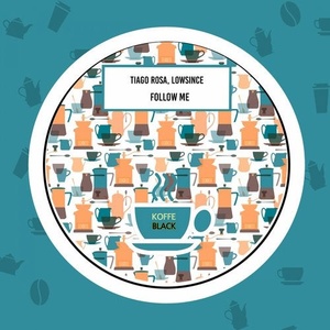 LowSince, Tiago Rosa - Follow Me [CAT320709]