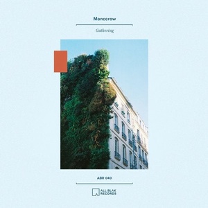 Mancerow - Gathering [ABR040]