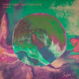 Marco Tegui, Night Vision [ca] - Lightarae [SOLEID115]