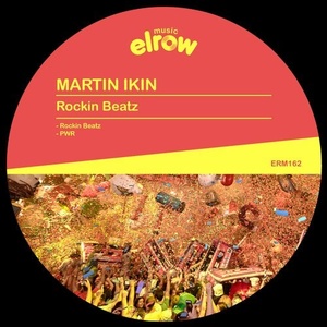 Martin Ikin - Rockin Beatz [ERM162]