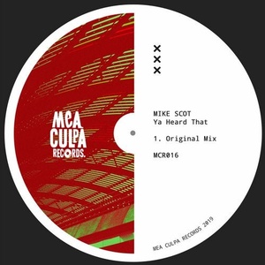 Mike Scot - Ya Heard That [MCR016]