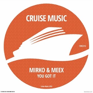 Mirko & Meex - You Got It [CMS216]