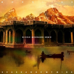 Monolink - Rearrange My Mind (Nicole Moudaber Remix) [4251625922291]