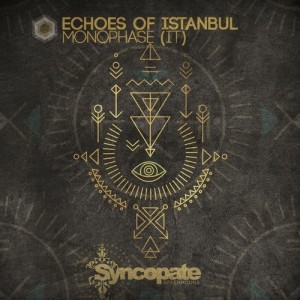 Monophase (IT) - Echoes Of Istanbul [CAT307821]