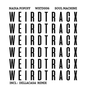 Nadia Popoff - Soul Machine [WXTD006]