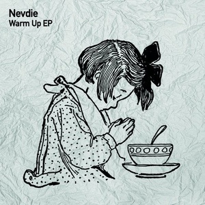 Nevdie - Warm Up EP [TSL099]
