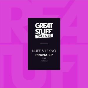 Nuff & Lekno - Prana EP [GST013]