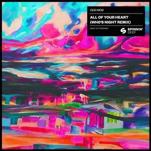 Odd Mob - All Of Your Heart (Wh0's Extended Night Remix) [190295366193]