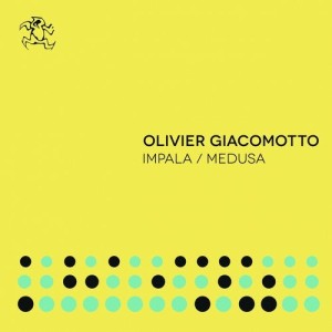 Olivier Giacomotto - Impala / Medusa [YR264]