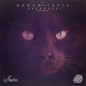 Ramon Tapia - Overdose EP [SUARA369]