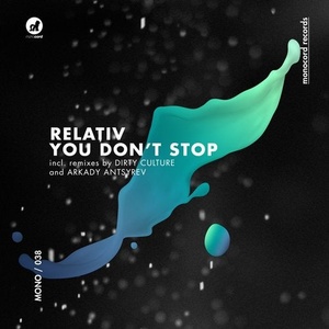 Relativ (NL) - You Don't Stop [MONO038]