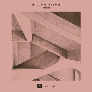 Relic - Dead End Chases EP [NRDR099]