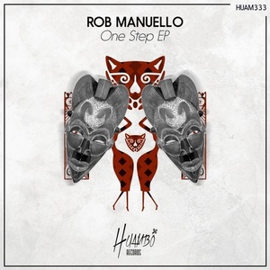 Rob Manuello - One Step EP [HUAM333]