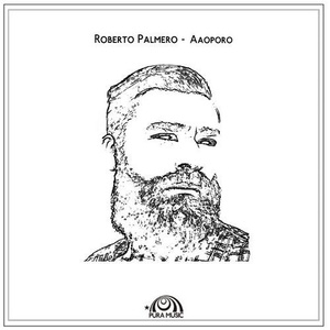 Roberto Palmero - Aaoporo [CAT320157]