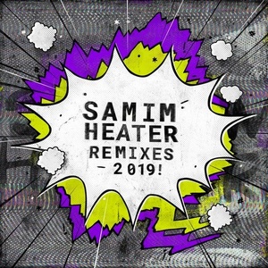 Samim - Heater (2019 Remixes) [GPM534]