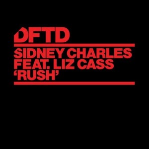 Sidney Charles, Liz Cass - Rush - Extended Mix [DFTDS131D2]