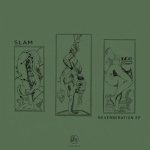 Slam - Reverberation EP [SOMA554D]