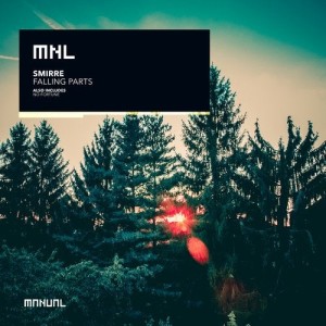 Smirre - Falling Parts [MNL169]