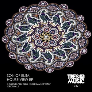 Son of Elita - HOUSE VIEW EP [TRES14342]