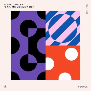 Steve Lawler, MC Johnny Def - People [TRUE12123]