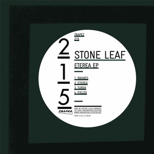 Stone Leaf - Eterea EP [TRAPEZ215]