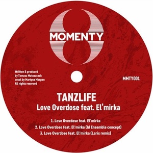 Tanzlife, Elmirka - Love Overdose [MMTY001]