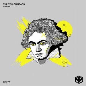 The YellowHeads - Cirrus [RR277]