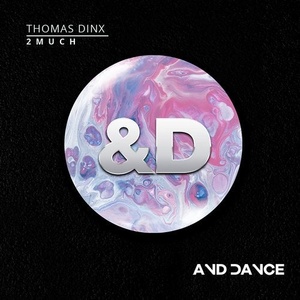 Thomas Dinx - 2much [ADM16]