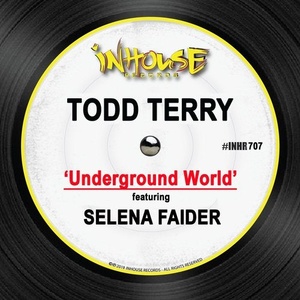 Todd Terry, Selena Faider - Underground World [INHR707]