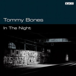 Tommy Bones - In the Night [KWR023]