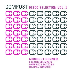 VA - Compost Disco Selection Vol. 2 - Midnight Runner - Disco House Magic - Compiled & Mixed By Michael Reinboth [CPT5483]