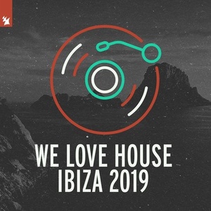 VA - We Love House - Ibiza 2019 [ARDI4134]