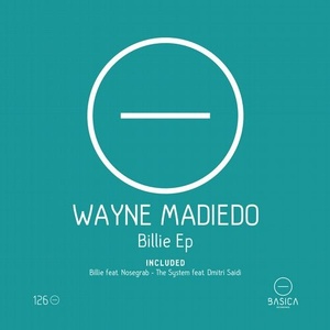 Wayne Madiedo - Billie Ep [BSC126]
