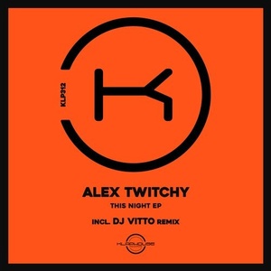 Alex Twitchy - This Night [KLP312]