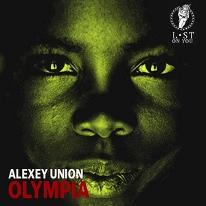 Alexey Union - Olympia [LOY025]