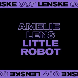 Amelie Lens - Little Robot EP [LENSKE007D]