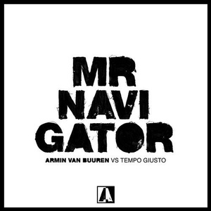 Armin van Buuren, Tempo Giusto - Mr. Navigator (Extended Mix) [4251603229060]