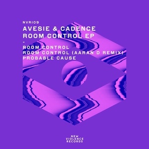 Avesie & Cadence - Room Control EP [NVR109]