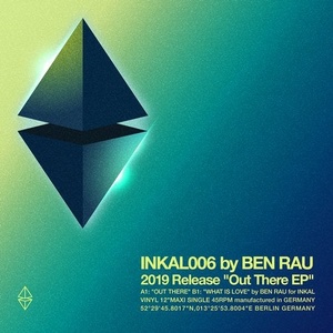 Ben Rau - Out There EP [INKAL006]