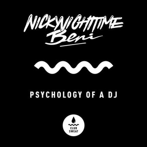 Beni, Nicky Night Time - Psychology of a DJ (Extended Mix) [CLUBSWE206]